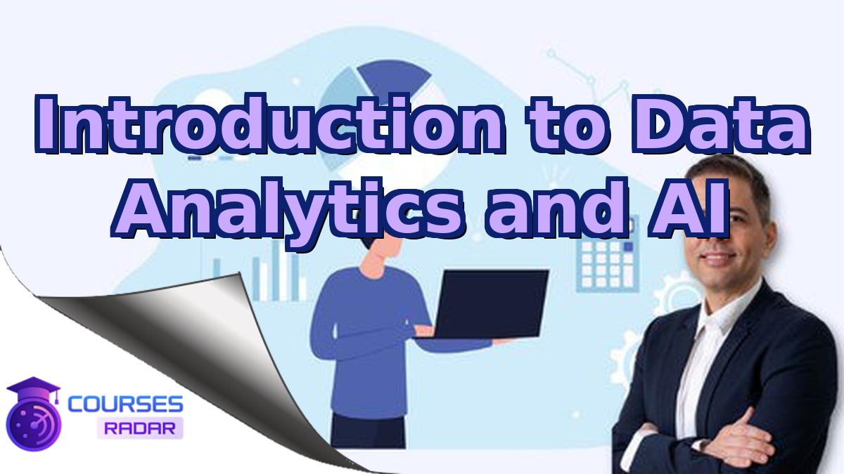 Introduction to Data Analytics and AI