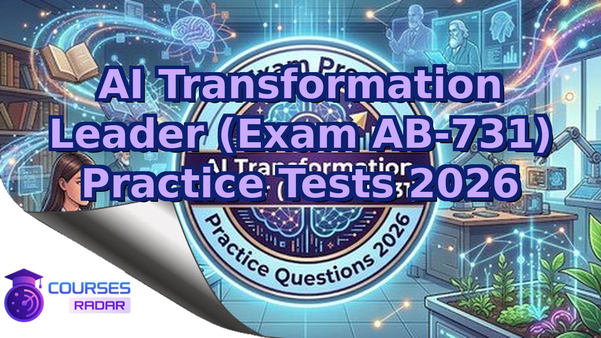AI Transformation Leader (Exam AB-731) Practice Tests 2026