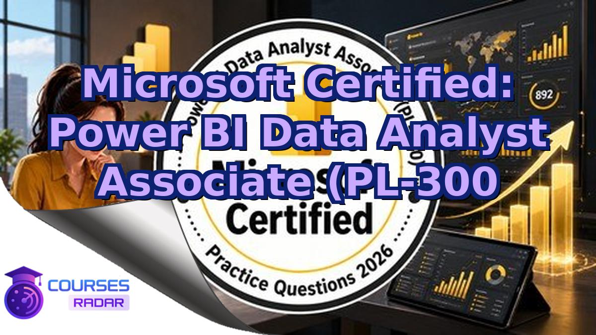 Microsoft Certified: Power BI Data Analyst Associate (PL-300