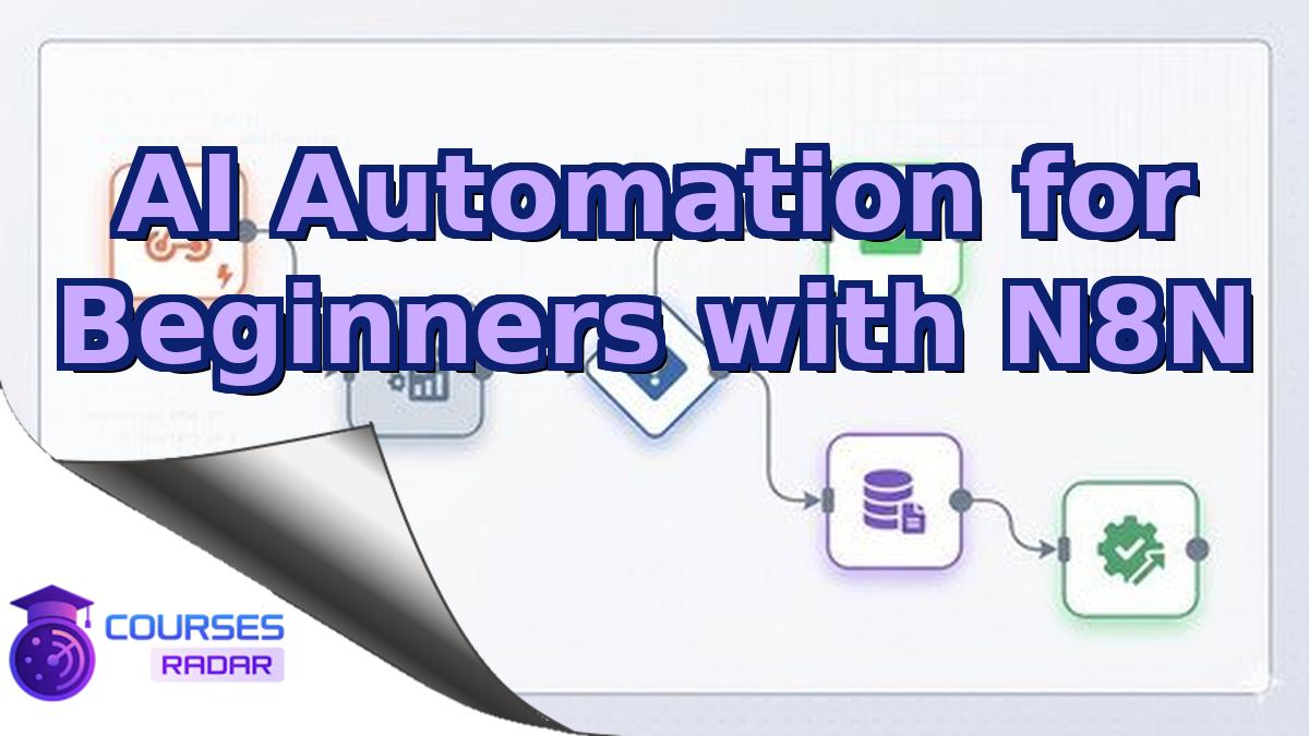 AI Automation for Beginners with N8N