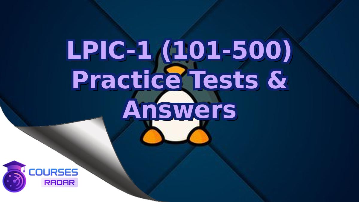 LPIC-1 (101-500) Practice Tests & Answers