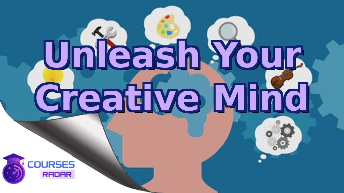 Unleash Your Creative Mind