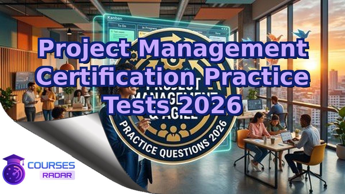 Project Management Certification Practice Tests 2026