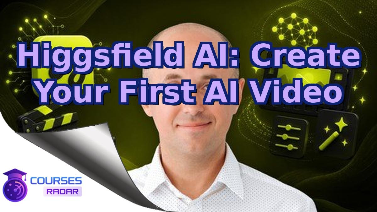 Higgsfield AI: Create Your First AI Video