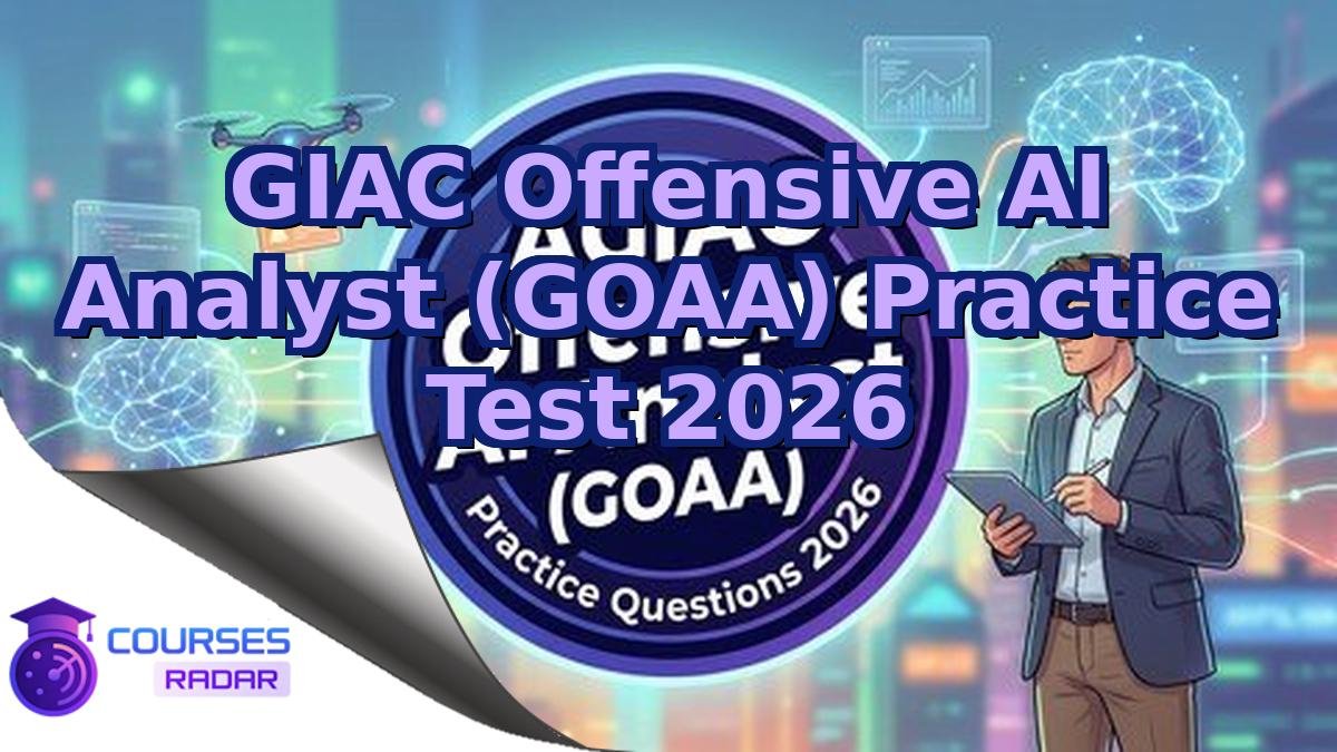 GIAC Offensive AI Analyst (GOAA) Practice Test 2026