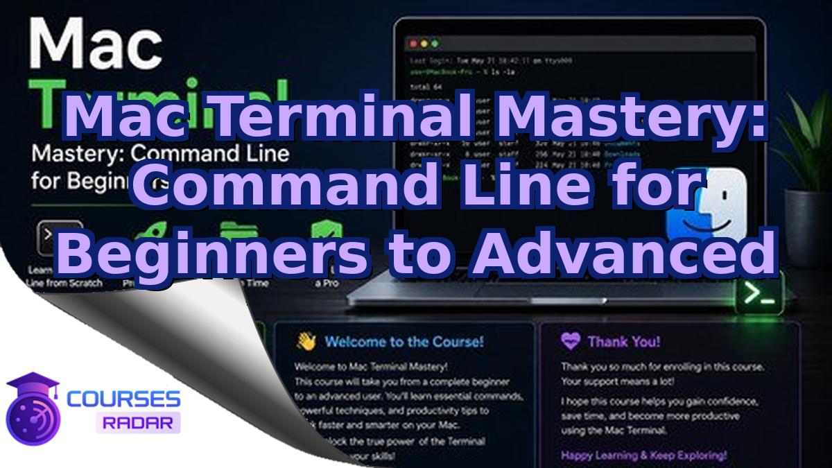Mac Terminal Mastery: Command Line for Beginners to Advanced