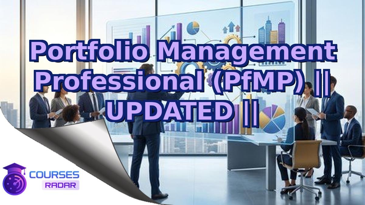 Portfolio Management Professional (PfMP) || UPDATED ||