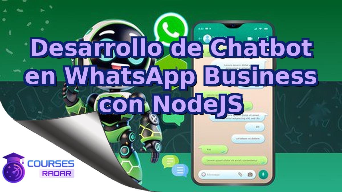 Desarrollo de Chatbot en WhatsApp Business con NodeJS