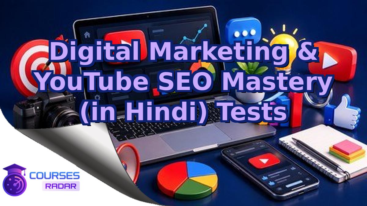 Digital Marketing & YouTube SEO Mastery (in Hindi) Tests