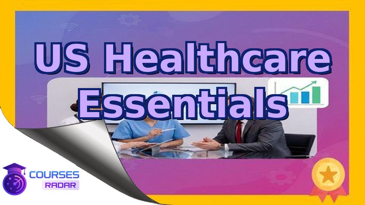 US Healthcare Essentials