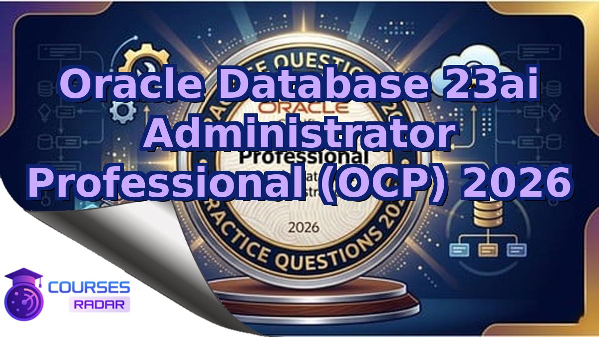 Oracle Database 23ai Administrator Professional (OCP) 2026