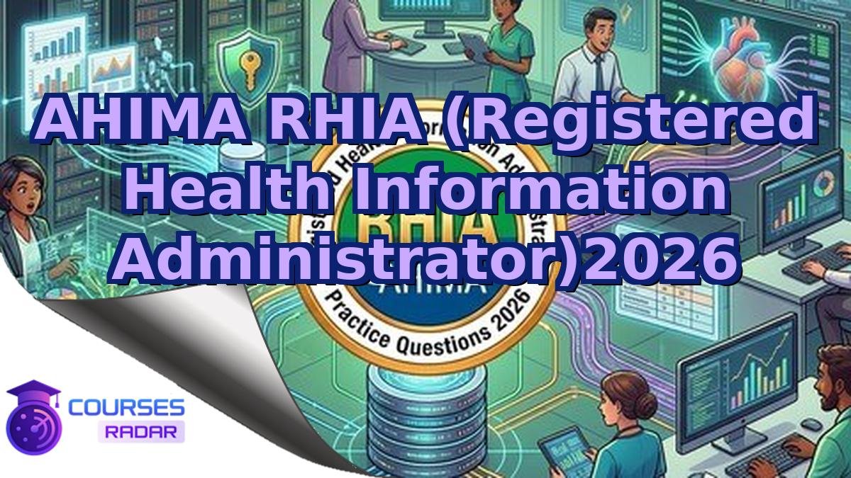 AHIMA RHIA (Registered Health Information Administrator)2026