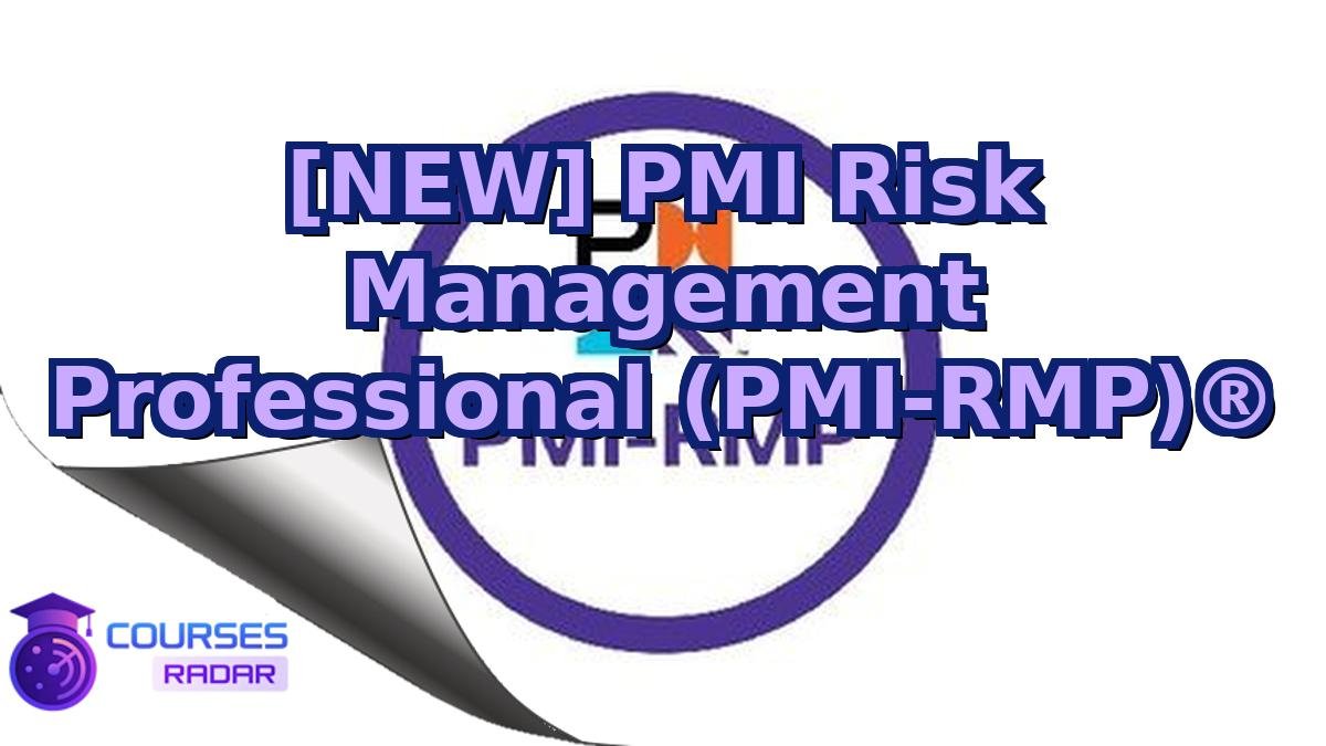 [NEW] PMI Risk Management Professional (PMI-RMP)®