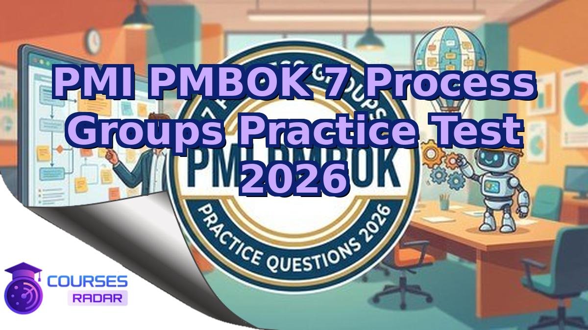 PMI PMBOK 7 Process Groups Practice Test 2026