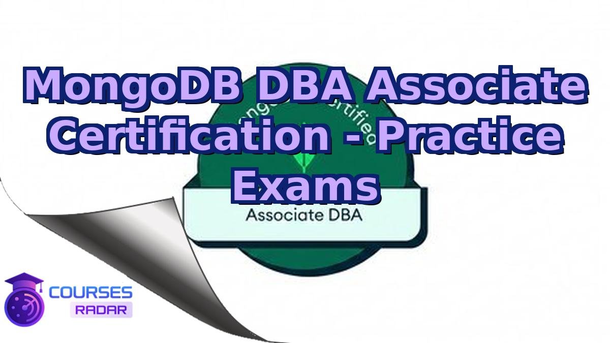 MongoDB DBA Associate Certification - Practice Exams