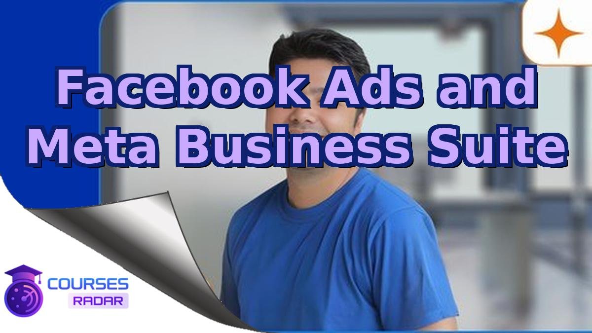 Facebook Ads and Meta Business Suite