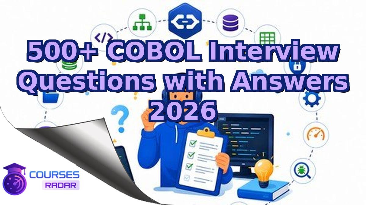 500+ COBOL Interview Questions with Answers 2026