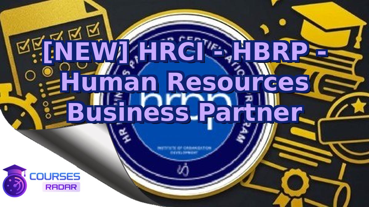 [NEW] HRCI - HBRP - Human Resources Business Partner