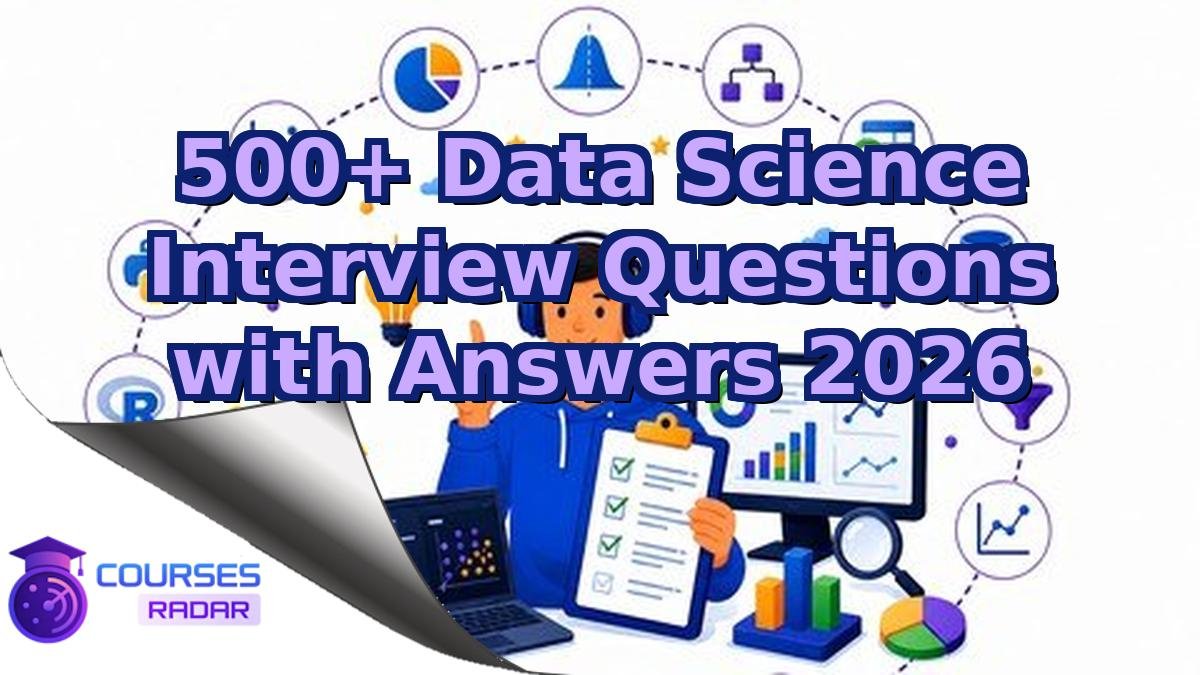 500+ Data Science Interview Questions with Answers 2026