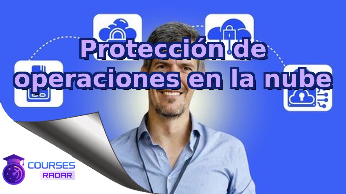 Protección de operaciones en la nube