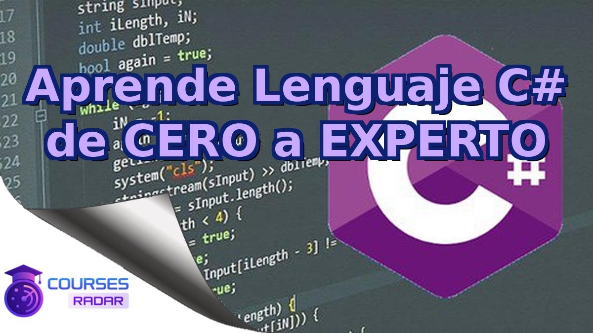 Aprende Lenguaje C# de CERO a EXPERTO