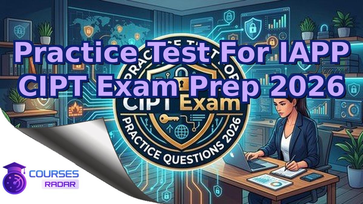 Practice Test For IAPP CIPT Exam Prep 2026
