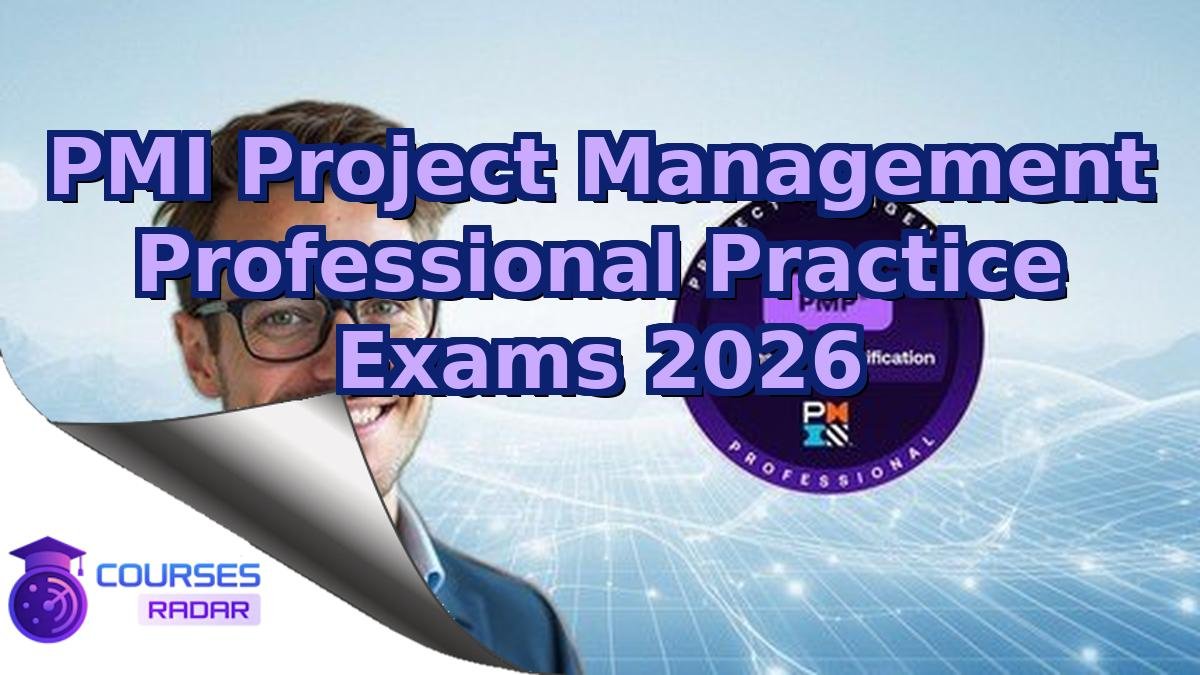 PMI Project Management Professional Practice Exams 2026