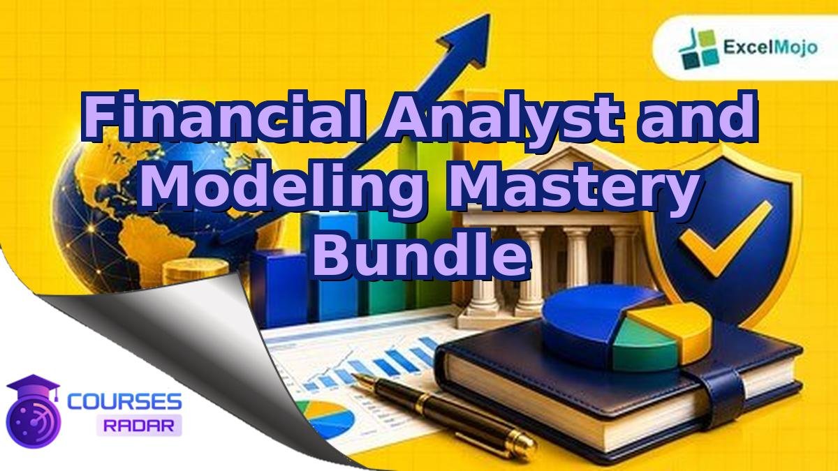 Financial Analyst and Modeling Mastery Bundle