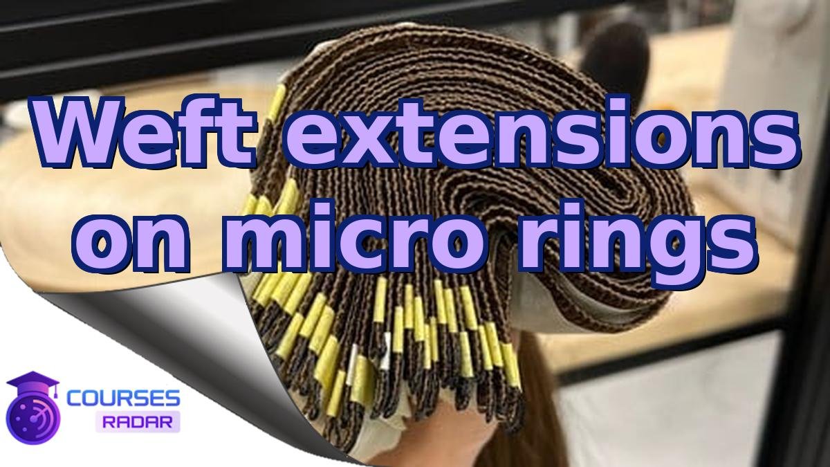 Weft extensions on micro rings