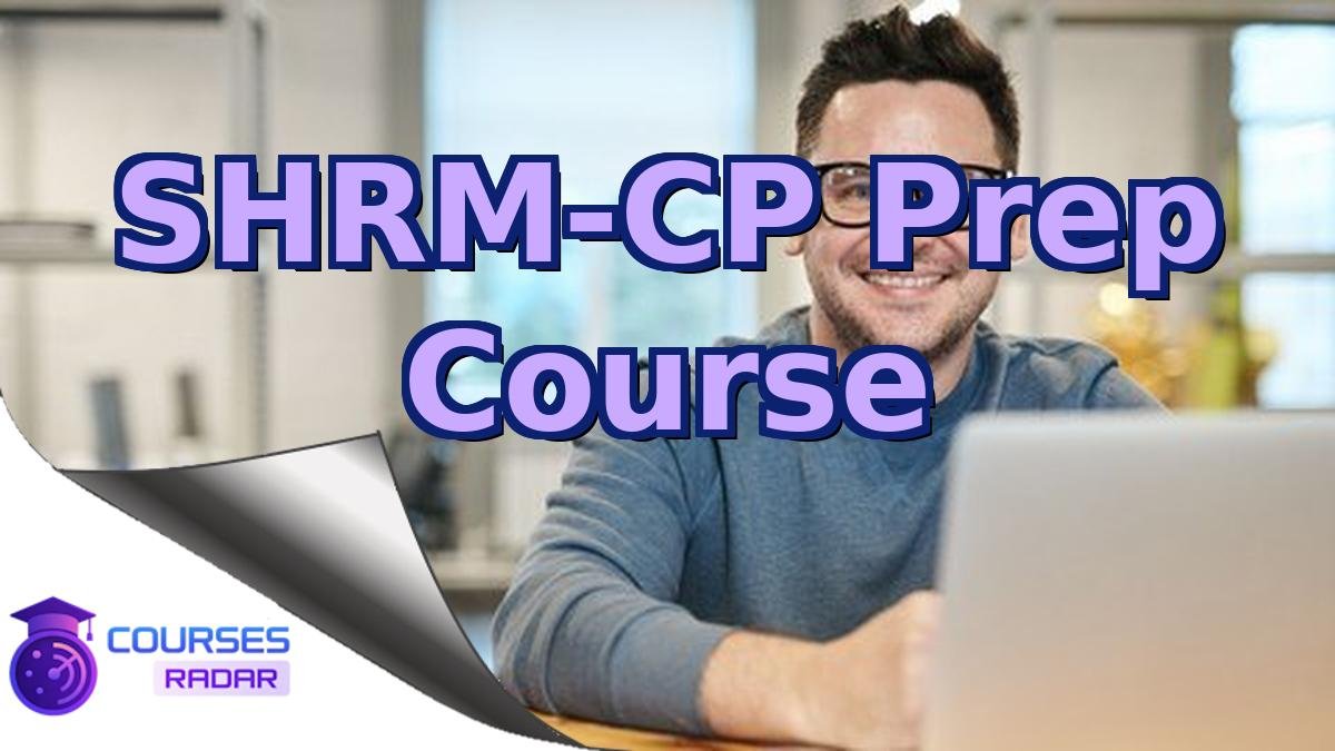 SHRM-CP Prep Course