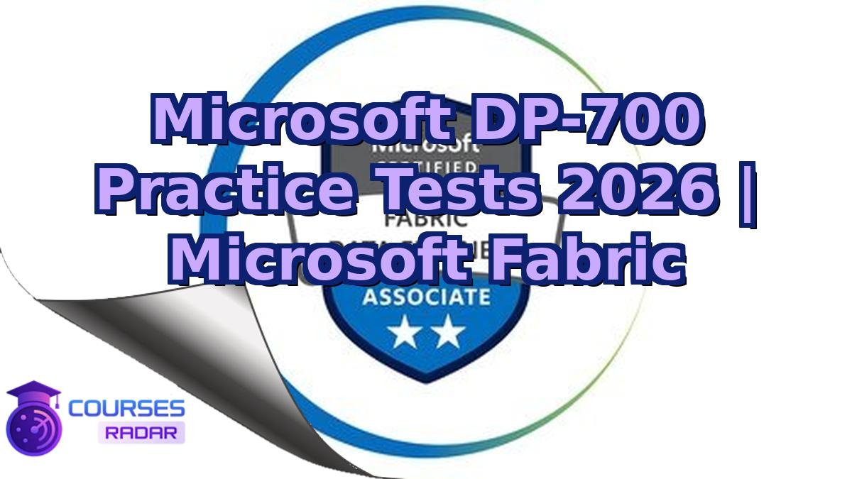 Microsoft DP-700 Practice Tests 2026 | Microsoft Fabric