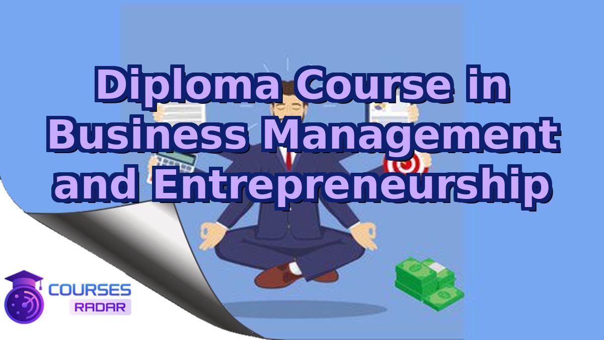 Diploma Course in Business Management and Entrepreneurship