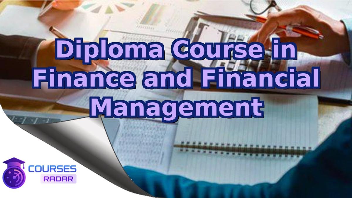 Diploma Course in Finance and Financial Management