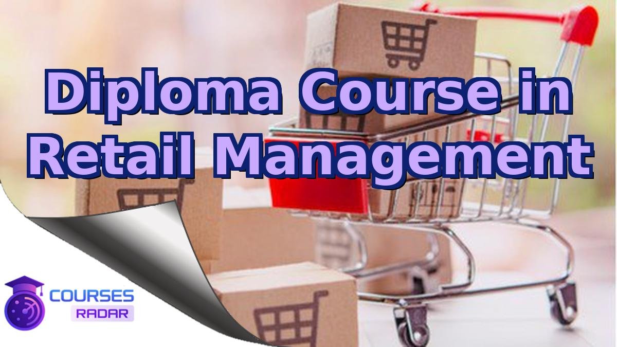 Diploma Course in Retail Management