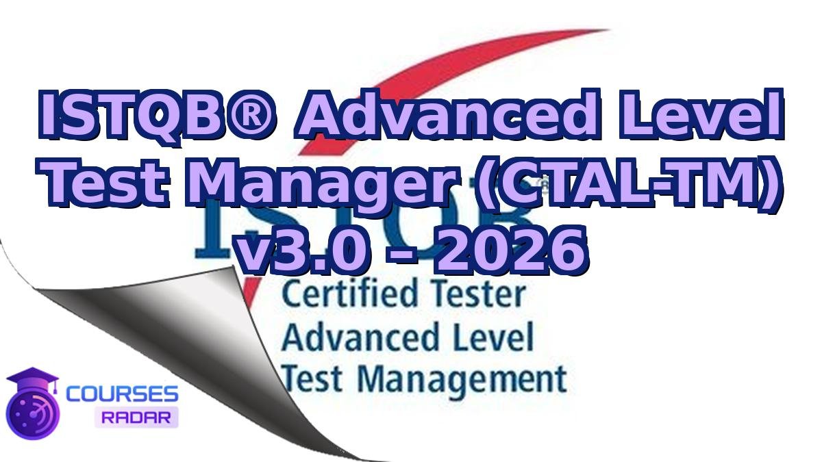 ISTQB® Advanced Level Test Manager (CTAL-TM) v3.0 – 2026