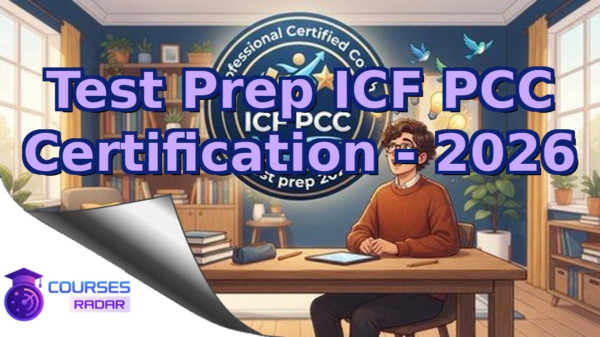 Test Prep ICF PCC Certification - 2026