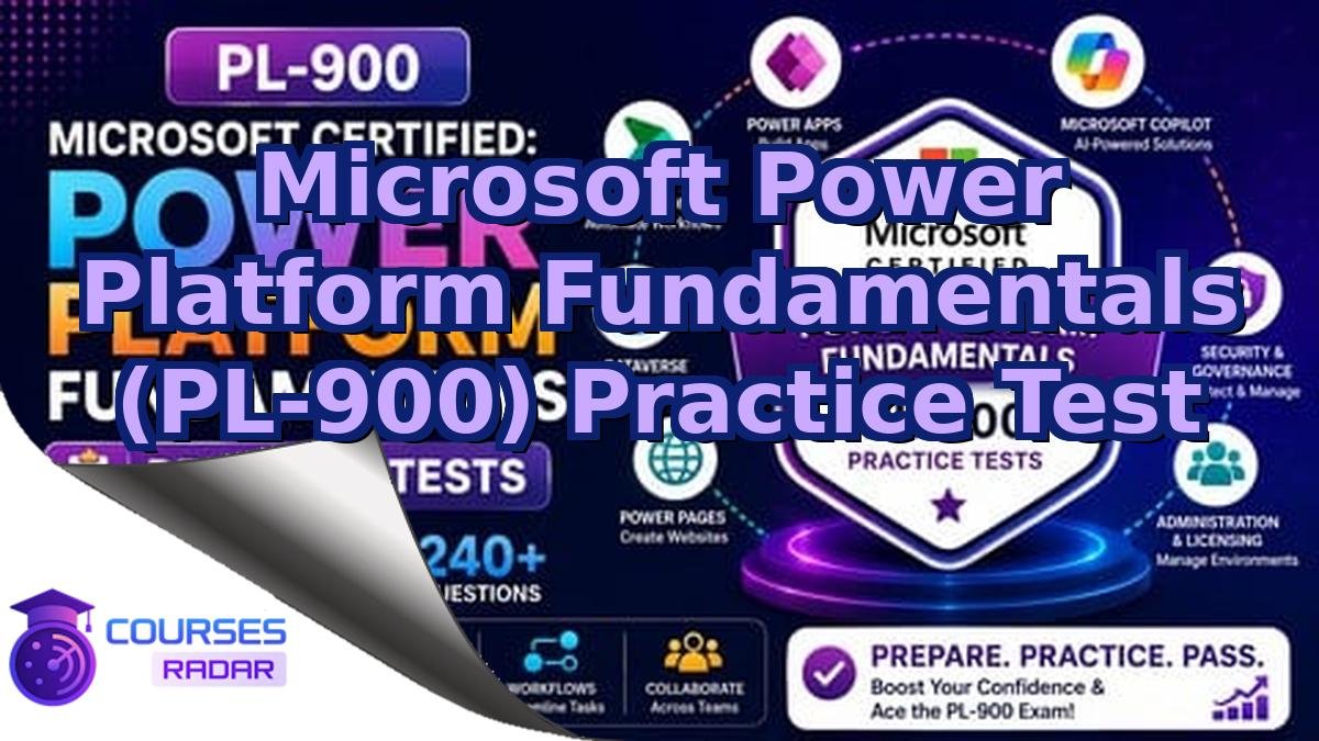 Microsoft Power Platform Fundamentals (PL-900) Practice Test