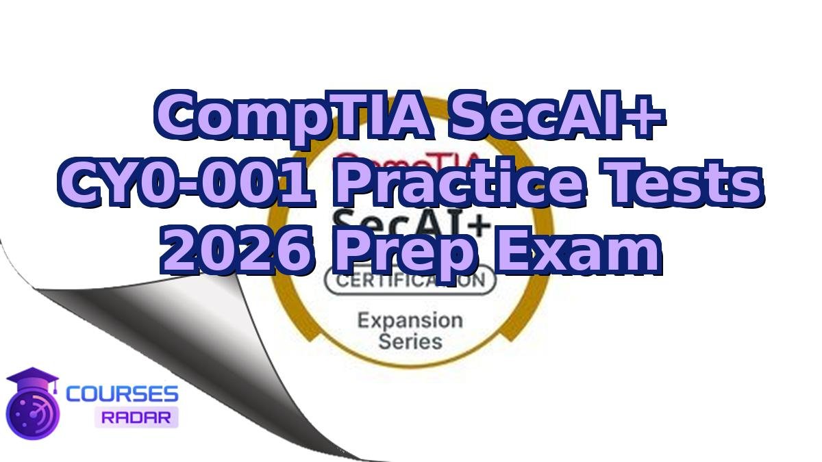 CompTIA SecAI+ CY0-001 Practice Tests 2026 Prep Exam