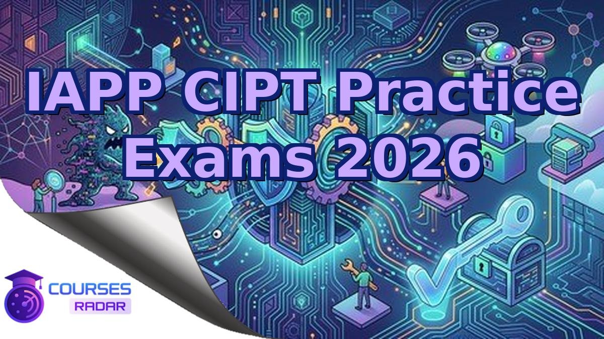 IAPP CIPT Practice Exams 2026