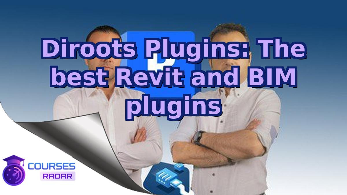 Diroots Plugins: The best Revit and BIM plugins