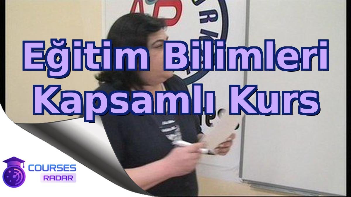 Eğitim Bilimleri Kapsamlı Kurs
