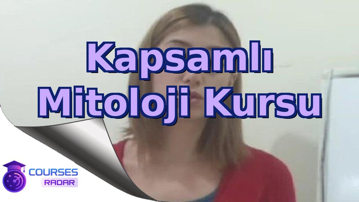 Kapsamlı Mitoloji Kursu