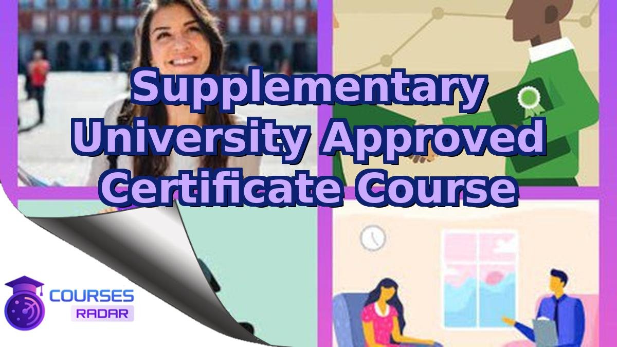 Supplementary University Approved Certificate Course