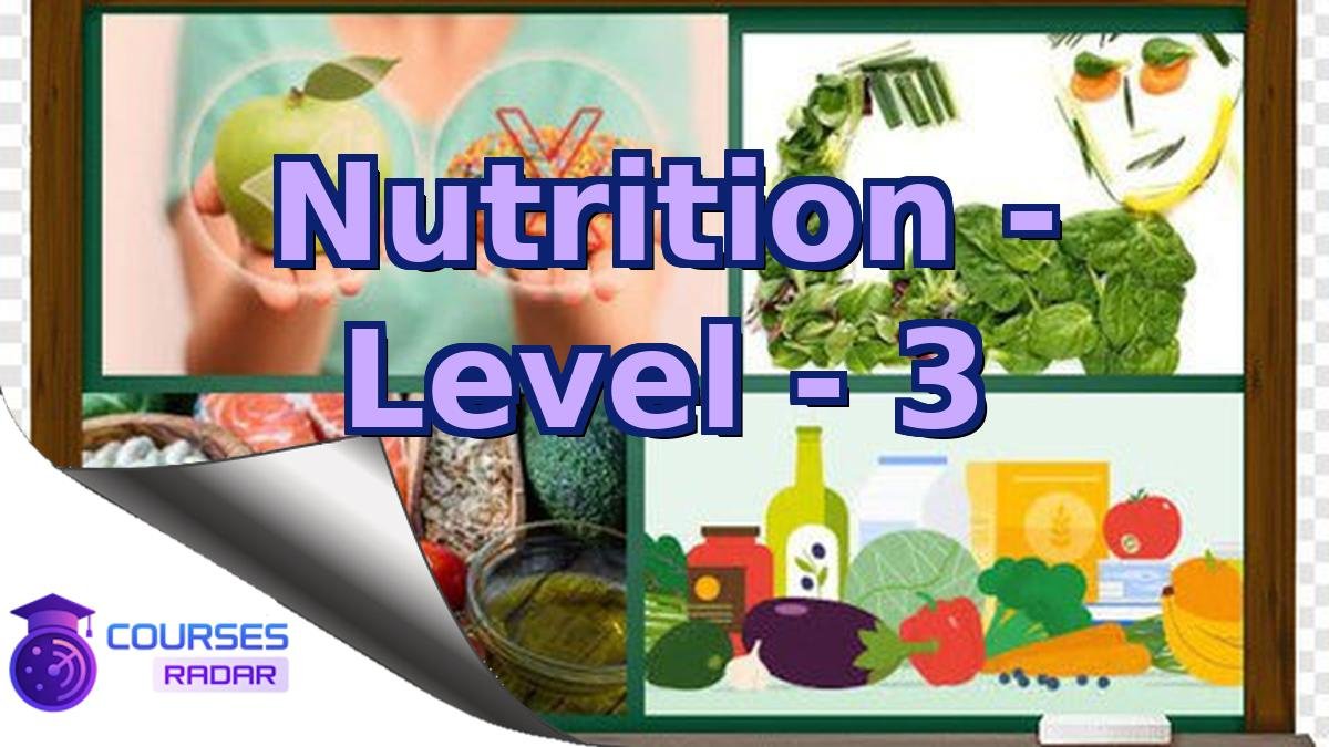 Nutrition - Level - 3