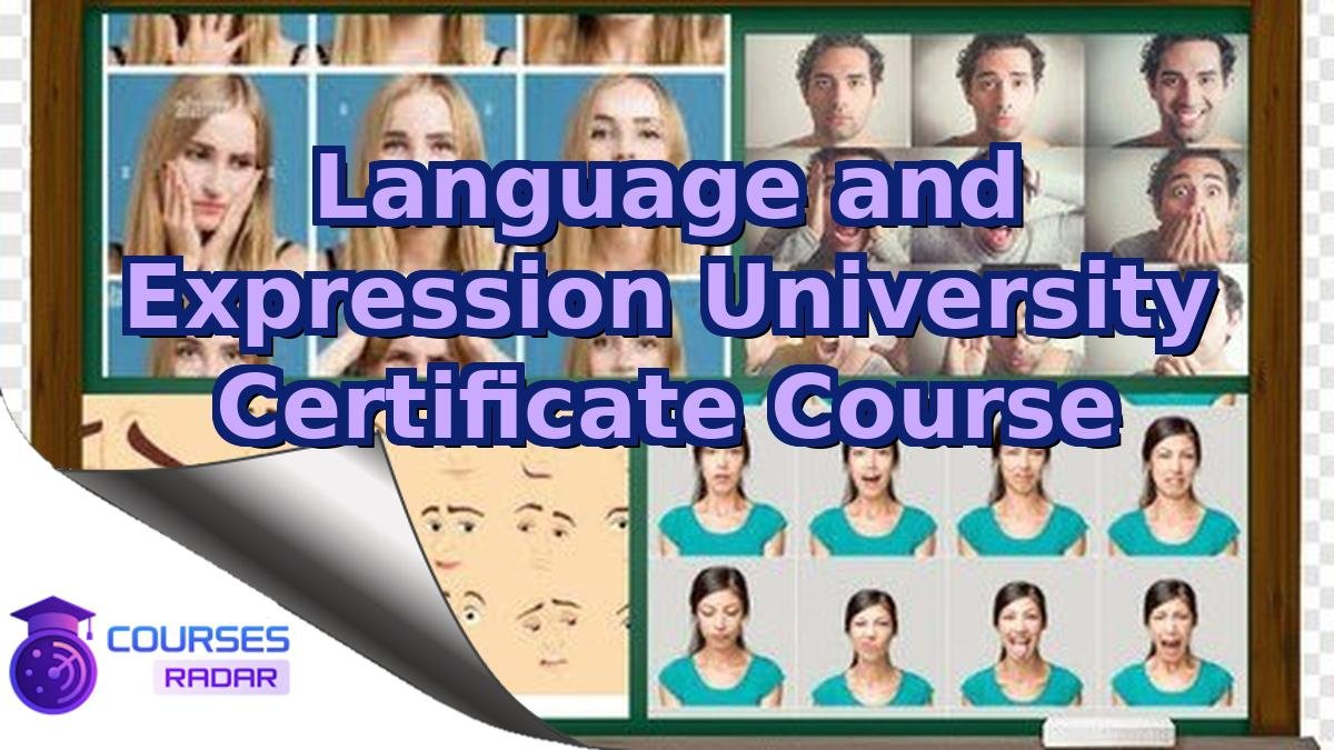 Language and Expression University Certificate Course