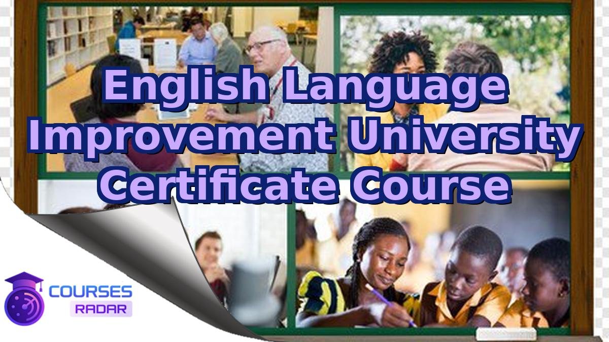 English Language Improvement University Certificate Course