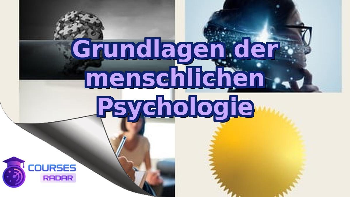 Grundlagen der menschlichen Psychologie