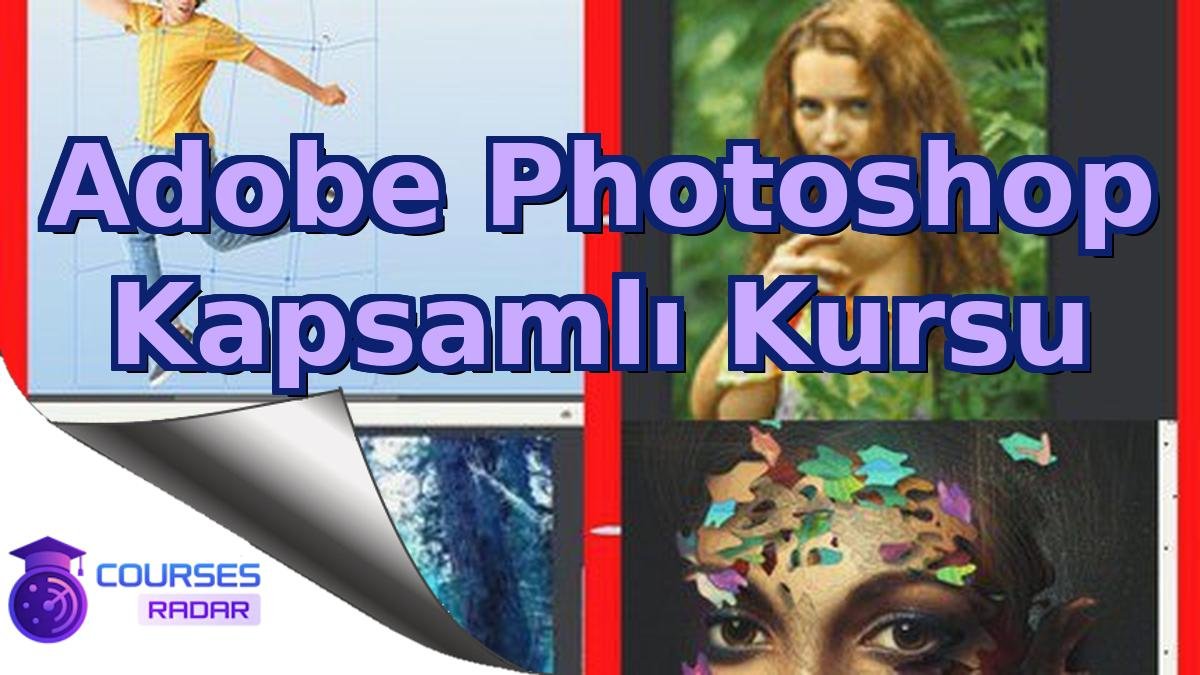 Adobe Photoshop Kapsamlı Kursu