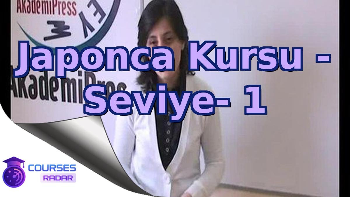 Japonca Kursu - Seviye- 1