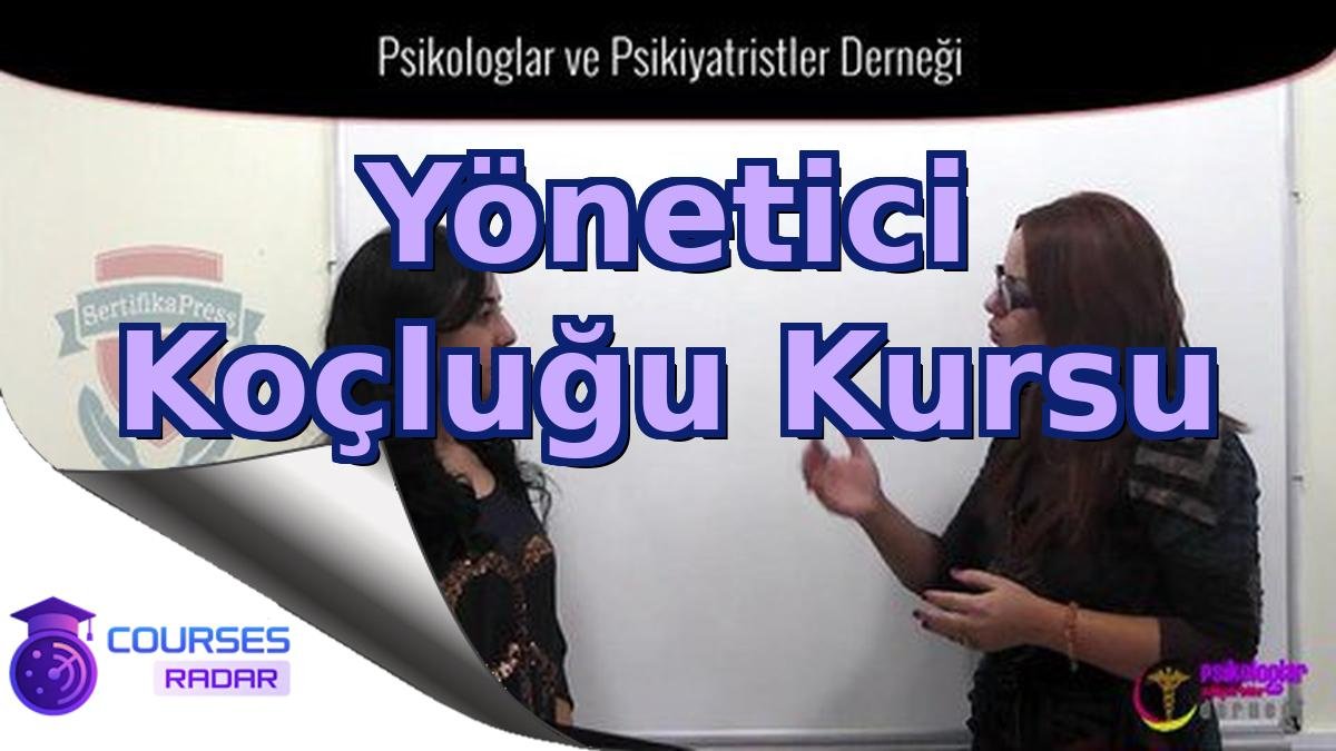 Yönetici Koçluğu Kursu